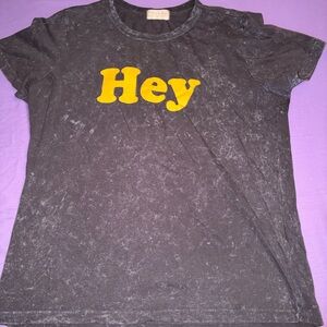 “Hey” tshirt